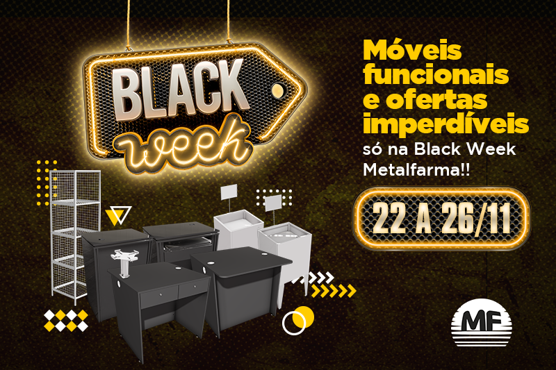 Black Week Metalfarma: ofertas imperdíveis